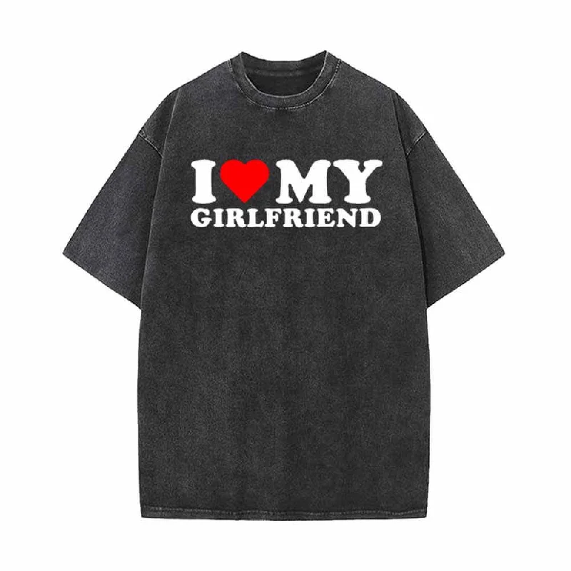 I Love My Girlfriend Vintage Washed T-shirt-- Modern Contemporary Chic
