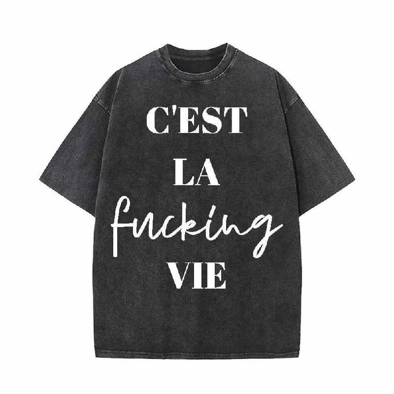 C’est La Fucking Vie Vintage Washed T-shirt-- Asymmetrical Pockets Print