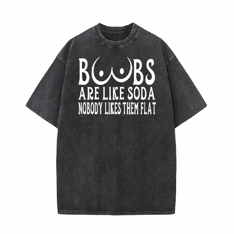 Boobs Are Like Soda Vintage Washed T-shirt-- Hooded Caped Shawl Collar