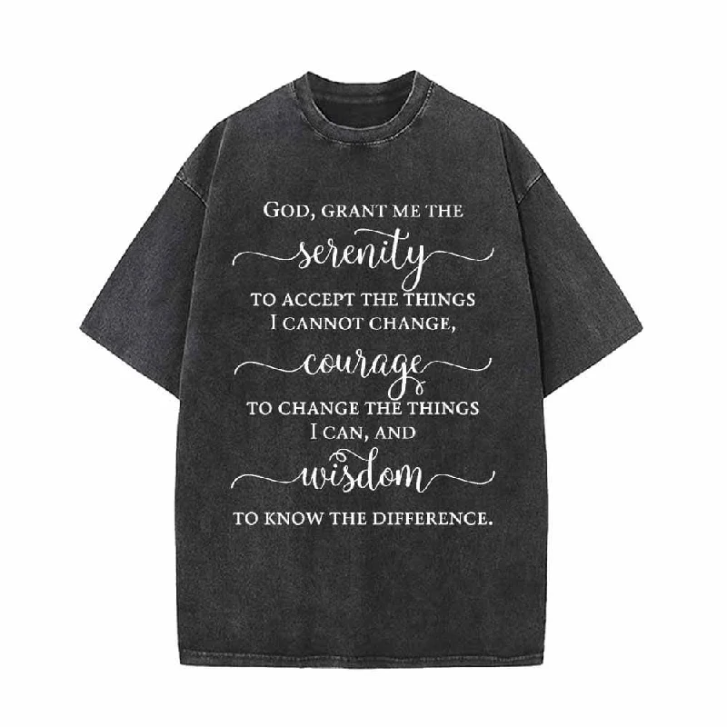 God Grant Me The Serenity To Accept The Tings Vintage Washed T-shirt-- Asymmetrical Pockets Print God Grant Me The Serenity To Accept The Tings Vintage Washed T-shirt-- Asymmetrical Pockets Print
