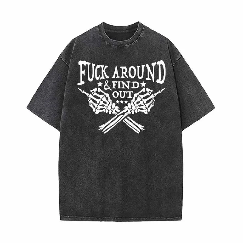 Fuck Around Find Out Skull Hand Vintage Washed T-shirt-- Elasticated Padded Insulated Fuck Around Find Out Skull Hand Vintage Washed T-shirt-- Elasticated Padded Insulated