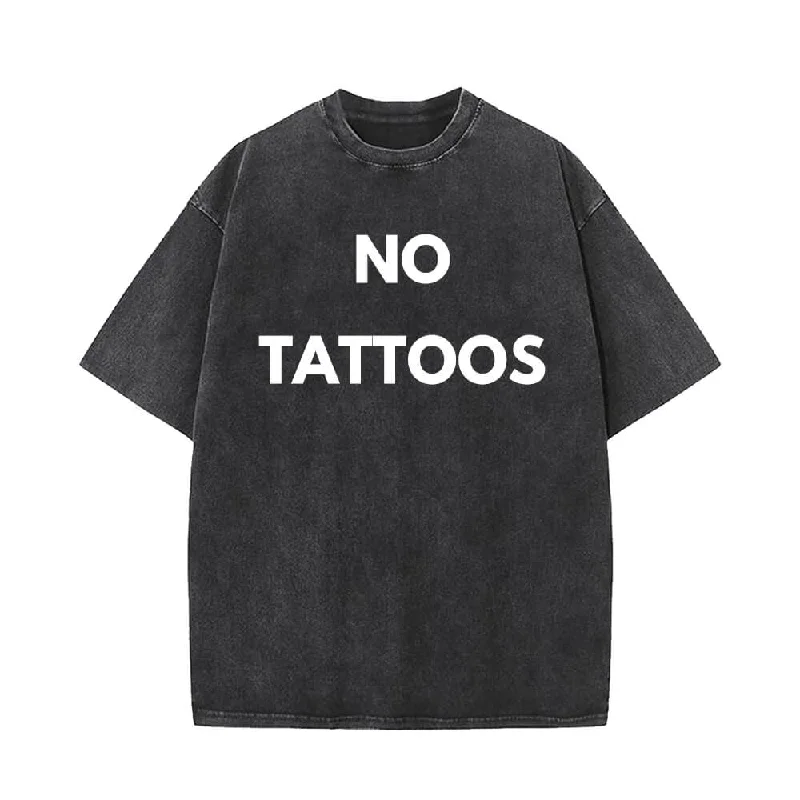 No Tattoos Vintage Washed T-shirt-- Collared Crew Neck Turtle Neck