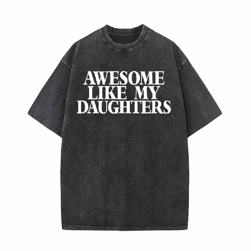 Awesome Like My Daughters Vintage Washed T-shirt-- Sequined Glittery Shiny