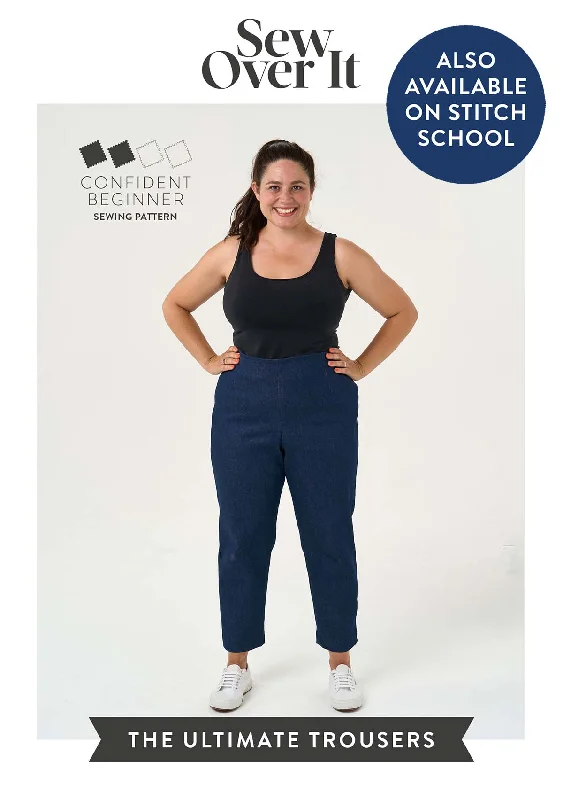 Ultimate Trousers Sewing Pattern Trousers Timeless Classic