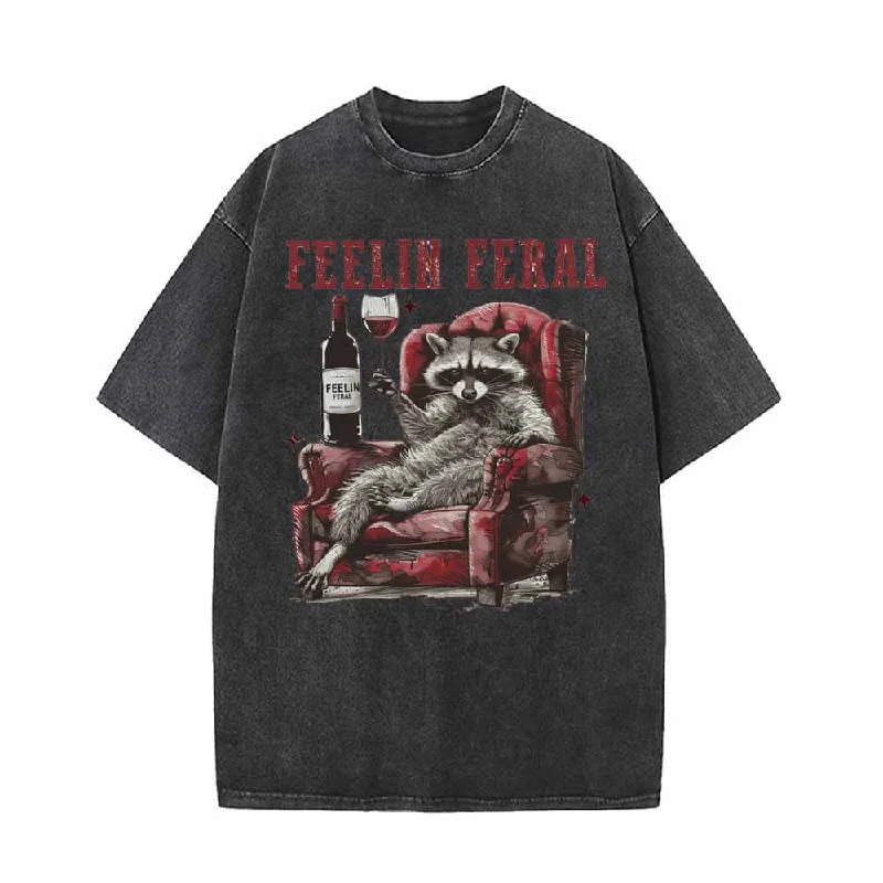 Feelin Feral Funny Raccoon Vintage Washed T-shirt-- Spandex Blend Rayon Blend Denim Blend Feelin Feral Funny Raccoon Vintage Washed T-shirt-- Spandex Blend Rayon Blend Denim Blend